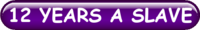 12 YEARS A SLAVE