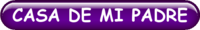 CASA DE MI PADRE