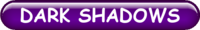 DARK SHADOWS