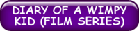 DIARY OF A WIMPY KID FILM SERIES
