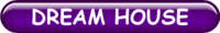 DREAM HOUSE