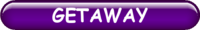 GETAWAY