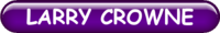 LARRY CROWNE