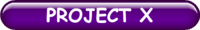 PROJECT X