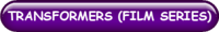TRANSFORMERS (FILM SERIES)