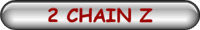2 CHAIN Z