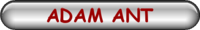 ADAM ANT