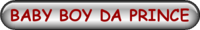 BABY BOY DA PRINCE