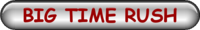 BIG TIME RUSH