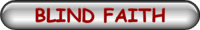BLIND FAITH