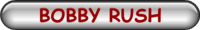 BOBBY RUSH