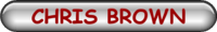 CHRIS BROWN