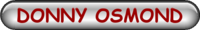 DONNY OSMOND