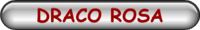 DRACO ROSA