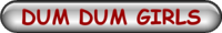 DUM DUM GIRLS