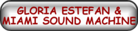 GLORIA ESTEFAN AND MIAMI SOUND MACHINE