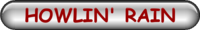 HOWLIN RAIN