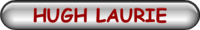 HUGH LAURIE