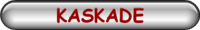 KASKADE