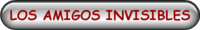 LOS AMIGOS INVISIBLES
