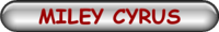 MILEY CYRUS