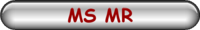 MS MR