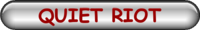 QUIET RIOT