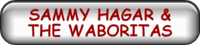 SAMMY HAGAR AND THE WABORITAS