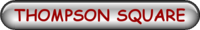 THOMPSON SQUARE