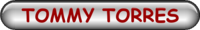 TOMMY TORRES